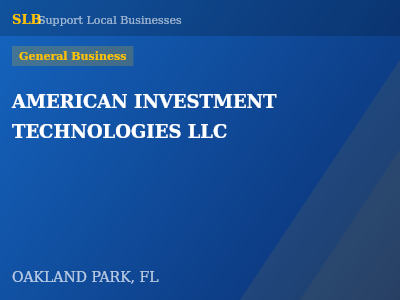 AMERICAN INVESTMENT TECHNOLOGIES LLC — General Business in OAKLAND PARK, FL