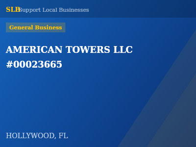 AMERICAN TOWERS LLC #00023665 — General Business in HOLLYWOOD, FL