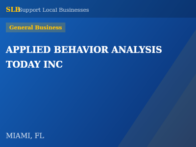 APPLIED BEHAVIOR ANALYSIS TODAY INC — General Business in MIAMI, FL