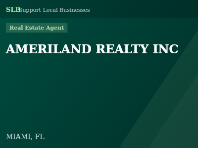 AMERILAND REALTY INC — Real Estate Agent in MIAMI, FL
