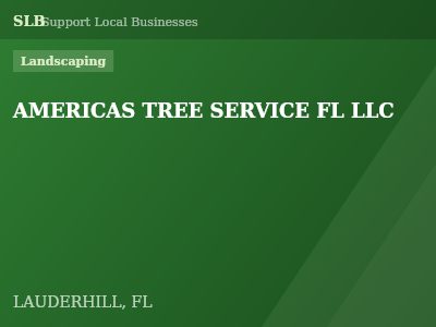 AMERICAS TREE SERVICE FL LLC — Landscaping in LAUDERHILL, FL