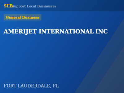 AMERIJET INTERNATIONAL INC — General Business in FORT LAUDERDALE, FL