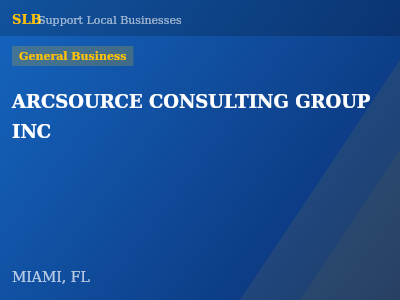 ARCSOURCE CONSULTING GROUP INC — General Business in MIAMI, FL