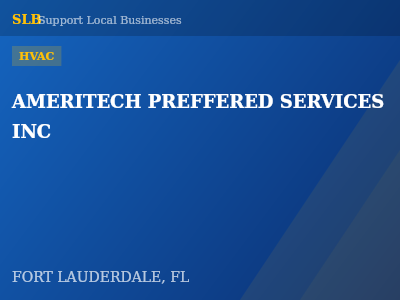AMERITECH PREFFERED SERVICES INC — HVAC in FORT LAUDERDALE, FL