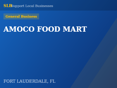 AMOCO FOOD MART — General Business in FORT LAUDERDALE, FL