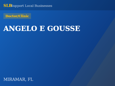 ANGELO E GOUSSE — Doctor/Clinic in MIRAMAR, FL