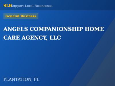 ANGELS COMPANIONSHIP HOME CARE AGENCY, LLC — General Business in PLANTATION, FL