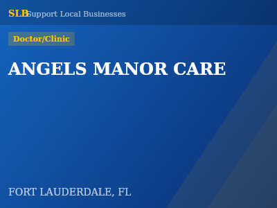 ANGELS MANOR CARE — Doctor/Clinic in FORT LAUDERDALE, FL