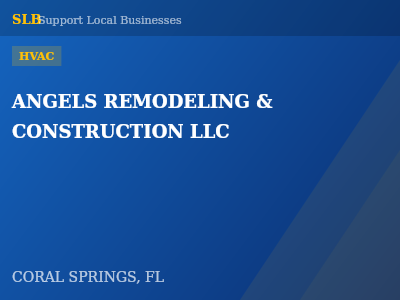 ANGELS REMODELING & CONSTRUCTION LLC — HVAC in CORAL SPRINGS, FL