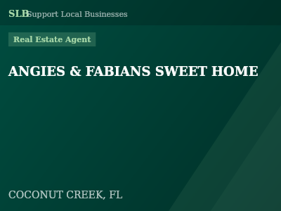ANGIES & FABIANS SWEET HOME — Real Estate Agent in COCONUT CREEK, FL