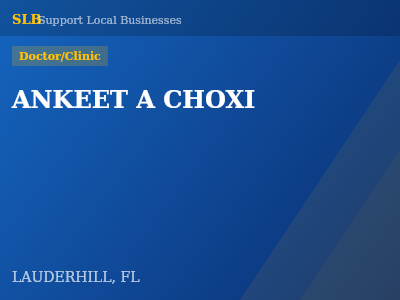 ANKEET A CHOXI — Doctor/Clinic in LAUDERHILL, FL