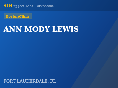 ANN MODY LEWIS — Doctor/Clinic in FORT LAUDERDALE, FL