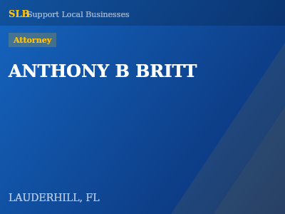 ANTHONY B BRITT — Attorney in LAUDERHILL, FL