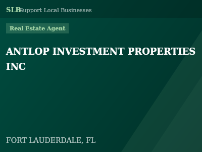 ANTLOP INVESTMENT PROPERTIES INC — Real Estate Agent in FORT LAUDERDALE, FL