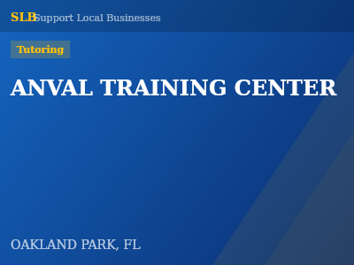 ANVAL TRAINING CENTER — Tutoring in OAKLAND PARK, FL