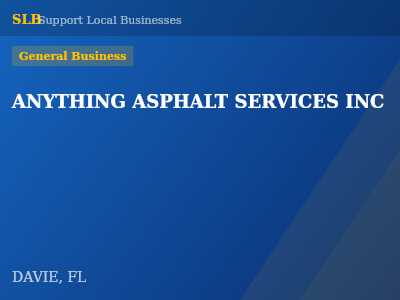 ANYTHING ASPHALT SERVICES INC — General Business in DAVIE, FL