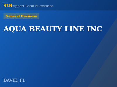 AQUA BEAUTY LINE INC — General Business in DAVIE, FL