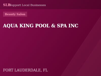 AQUA KING POOL & SPA INC — Beauty Salon in FORT LAUDERDALE, FL