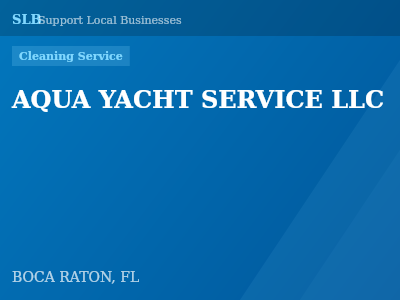 AQUA YACHT SERVICE LLC — Cleaning Service in BOCA RATON, FL