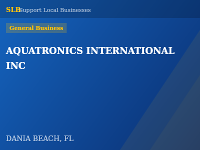 AQUATRONICS INTERNATIONAL INC — General Business in DANIA BEACH, FL