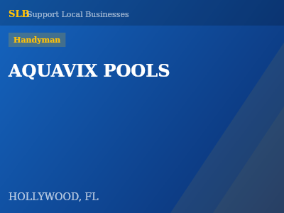 AQUAVIX POOLS — Handyman in HOLLYWOOD, FL