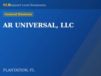 AR UNIVERSAL, LLC — General Business in PLANTATION, FL