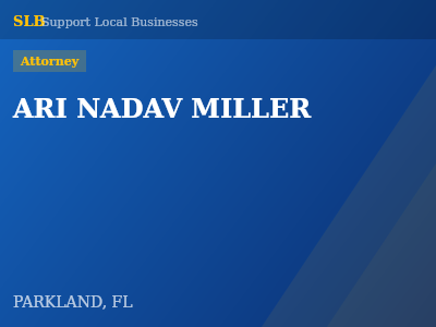 ARI NADAV MILLER — Attorney in PARKLAND, FL