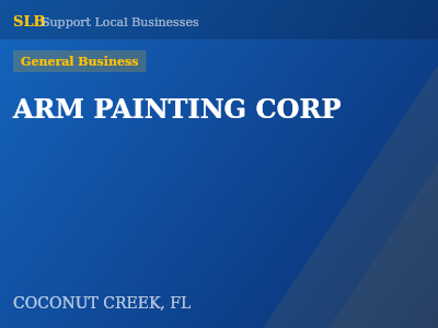 ARM PAINTING CORP — General Business in COCONUT CREEK, FL