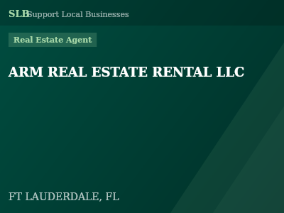 ARM REAL ESTATE RENTAL LLC — Real Estate Agent in FT LAUDERDALE, FL