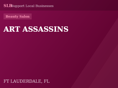 ART ASSASSINS — Beauty Salon in FT LAUDERDALE, FL