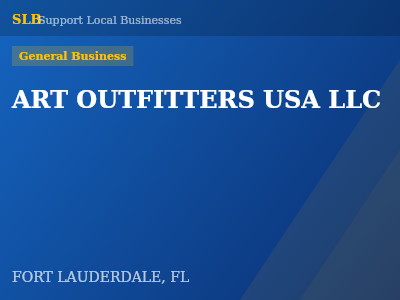 ART OUTFITTERS USA LLC — General Business in FORT LAUDERDALE, FL