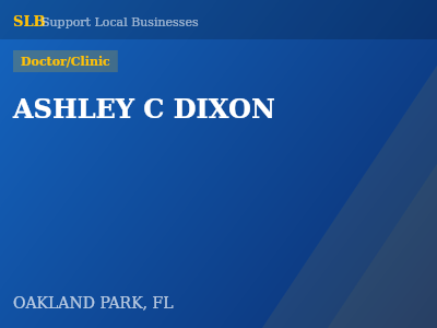 ASHLEY C DIXON — Doctor/Clinic in OAKLAND PARK, FL
