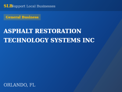 ASPHALT RESTORATION TECHNOLOGY SYSTEMS INC — General Business in ORLANDO, FL
