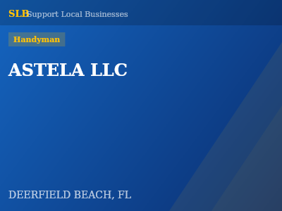 ASTELA LLC — Handyman in DEERFIELD BEACH, FL