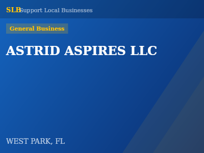 ASTRID ASPIRES LLC — General Business in WEST PARK, FL
