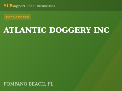 ATLANTIC DOGGERY INC — Pet Services in POMPANO BEACH, FL