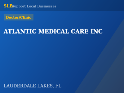 ATLANTIC MEDICAL CARE INC — Doctor/Clinic in LAUDERDALE LAKES, FL