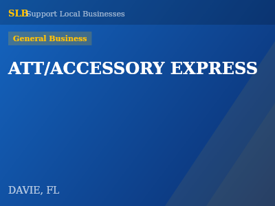 ATT/ACCESSORY EXPRESS — General Business in DAVIE, FL