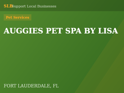 AUGGIES PET SPA BY LISA — Pet Services in FORT LAUDERDALE, FL