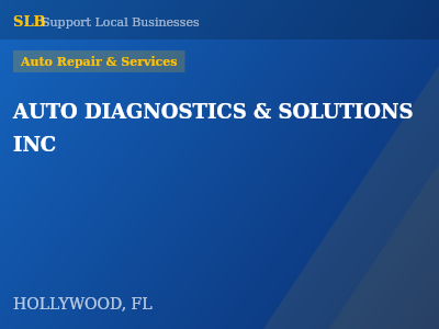 AUTO DIAGNOSTICS & SOLUTIONS  INC — Auto Repair & Services in HOLLYWOOD, FL
