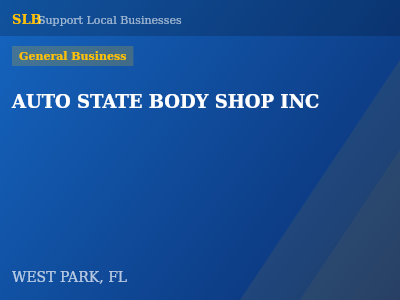 AUTO STATE BODY SHOP INC — General Business in WEST PARK, FL