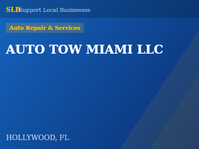 AUTO TOW MIAMI LLC — Auto Repair & Services in HOLLYWOOD, FL