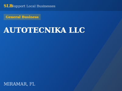 AUTOTECNIKA LLC — General Business in MIRAMAR, FL