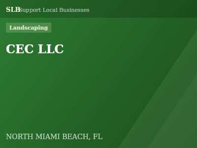 CEC LLC — Landscaping in NORTH MIAMI BEACH, FL