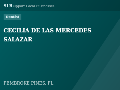 CECILIA DE LAS MERCEDES SALAZAR — Dentist in PEMBROKE PINES, FL