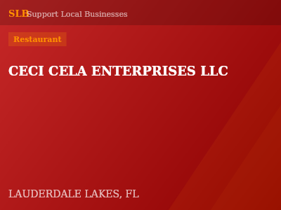 CECI CELA ENTERPRISES LLC — Restaurant in LAUDERDALE LAKES, FL