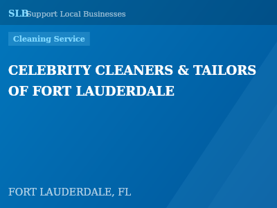 CELEBRITY CLEANERS & TAILORS OF FORT LAUDERDALE — Cleaning Service in FORT LAUDERDALE, FL