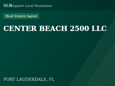 CENTER BEACH 2500 LLC — Real Estate Agent in FORT LAUDERDALE, FL