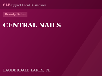CENTRAL NAILS — Beauty Salon in LAUDERDALE LAKES, FL