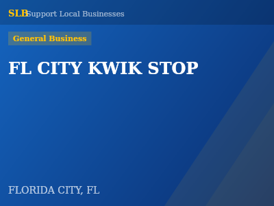 FL CITY KWIK STOP — General Business in FLORIDA CITY, FL